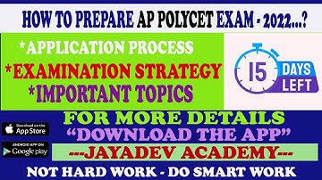 AP POLYCET - 2022 || 15 DAYS PREPARATION PLAN - NOTIFICATON EXPLAINED BY JAYADEV ACADEMY