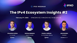 IPXO Webinar | The IPv4 Ecosystem Insights #2