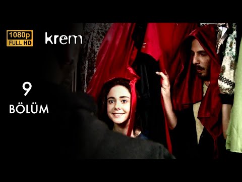 Krem 9. Bölüm (Full HD)