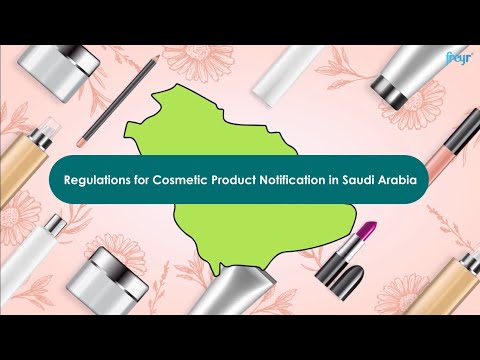 Regulations for cosmetic product notification in Saudi Arabia