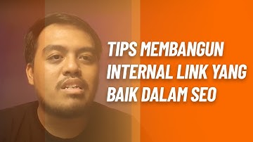 Tips Membuat Internal Link yang Baik Dalam Konten SEO