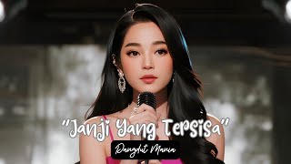 JANJI YANG TERSISA | Dangdut Koplo | Dangdut Mania Music Studio