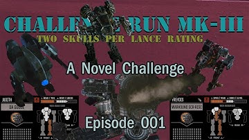 A Novel Challenge: Roguetech Challenge Run MkIII, Episode 001