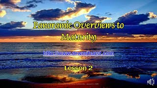 Panoramic Overviews to Maturity   Lesson 2   CMC
