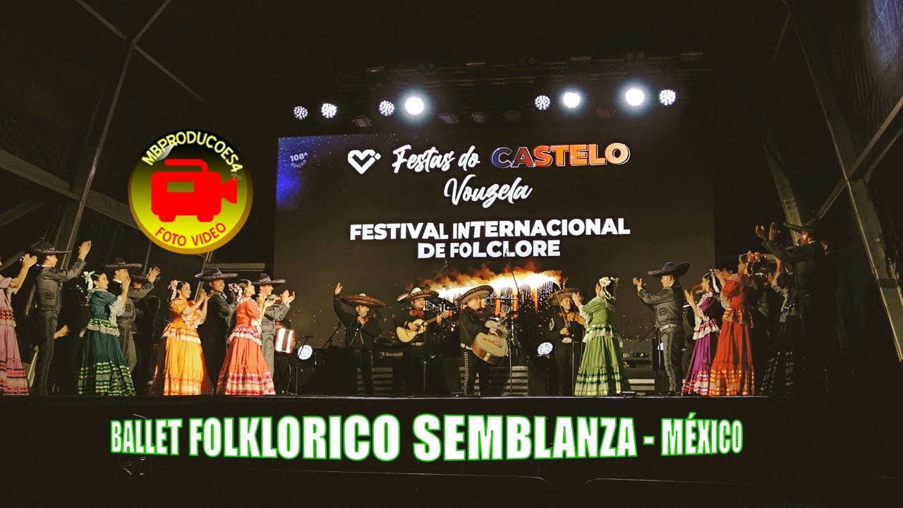 BALLET FOLKLORICO SEMBLAZA - MÉXICO, FESTAS DO CASTELO-VOUZELA, 2025