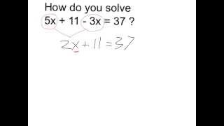 Solve 5x + 11 - 3x = 37