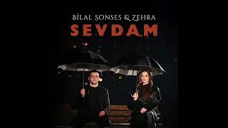 Bilal Sonsen & Zehra - Sevdam Resimi