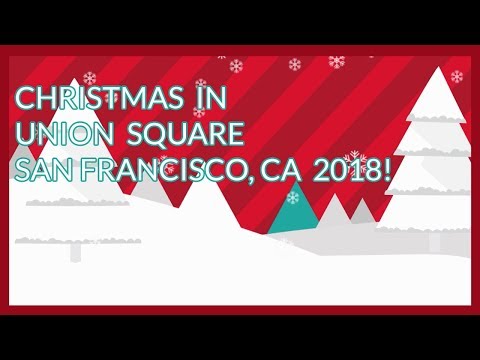 वीडियो: क्रिसमस पर सैन फ्रांसिस्को का यूनियन स्क्वायर: फोटो टूर