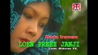 Dede Irawan - Loen Preh Janji  