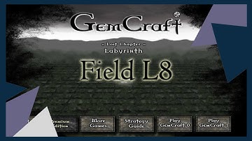 GemCraft Labyrinth. Прохождение. Field L8