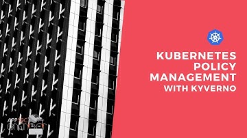 The Way of the Future | Kubernetes Policy Management with Kyverno