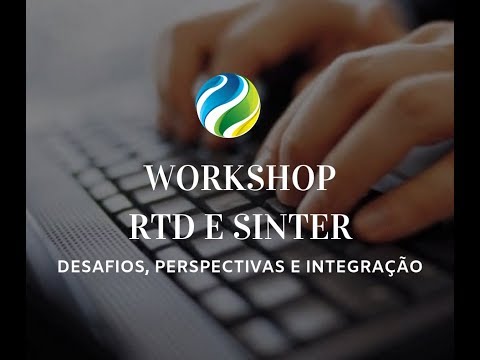 Workshop RTD e Sinter: desafios, perspectivas e integração
