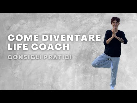 Video: Come Diventare un Life Coach (con Immagini)