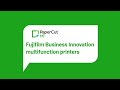 PaperCut MF for Fujifilm Business Innovation MFDs