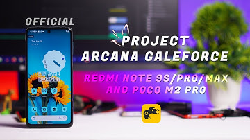 Project Arcana GALEFORCE Final Update for Poco M2 Pro (Miatoll) Review, ANX Camera, 90Fps...|🕉️