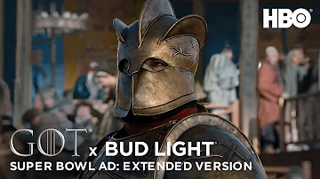 Game of Thrones X Bud Light | Official Super Bowl LIII Ad | Extended Version | HBO