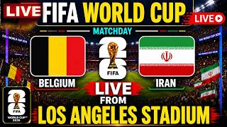 🔴 Belgium vs Iran LIVE: FIFA World Cup 2026 | BEL vs IRN LIVE | Live from Los Angeles Stadium | N18G