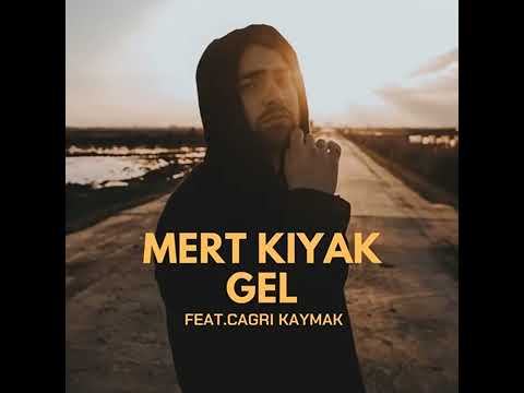 Mert Kıyak - Gel ♛ Eski Versiyon