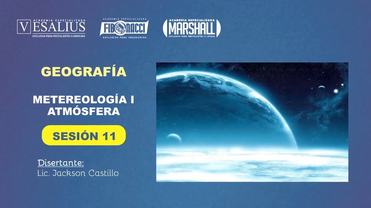 [GEOGRAFÍA] LA ATMÓSFERA (CARACTERÍSTICAS, ESTRUCTURA, COMPOSICIÓN Y MÁS) | SESIÓN 11 | CICLO ANUAL