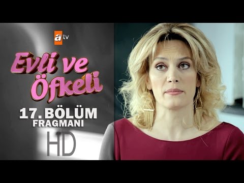 Evli Ve Öfkeli 17. Bölüm Fragmanı - Atv