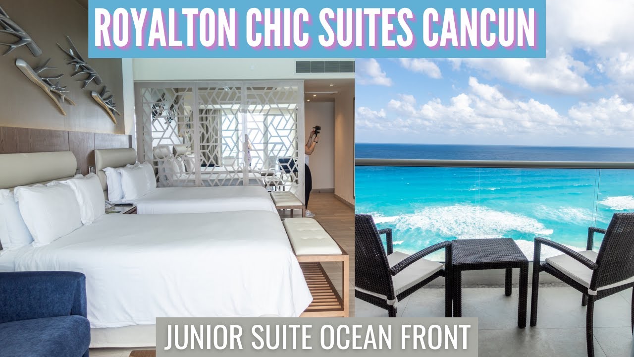 Luxury Junior Suite Ocean Front ROOM TOUR Royalton CHIC Suites Cancun