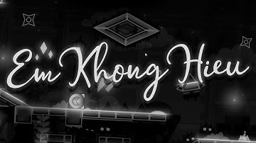 Em Khong Hieu by Atimistic (INSANE)