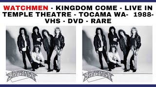 Watchmen - Kingdom Come- Live In Temple Theatre - Tocama WA-  1988- VHS - DVD - RARE