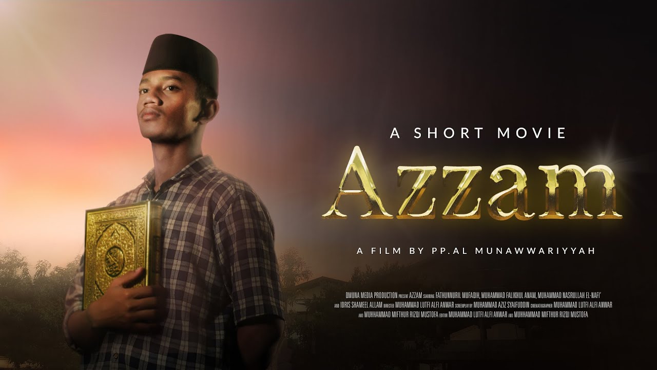 AZZAM - PP. Al Munawwariyyah | Festival Film Pendek MPJ 2025