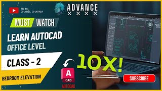CLASS - 2 | Bedroom Elevation Autocad Advance Office level | 3D By SHAHIL SHARMA #autocad #2d
