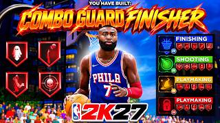 This COMBO GUARD FINISHER Build is BROKEN in NBA 2K27!