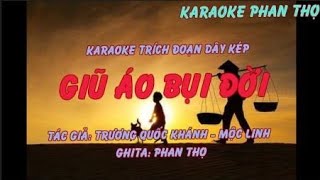 KARAOKE TÂN CỔ TRÍCH ĐOẠN DÂY KÉP - GIŨ ÁO BỤI ĐỜI