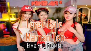 Terek Bale - Maman Ten (Electro Manyao) By Dj Brian Bie #remixmanyao #dj #djmanyao #remix