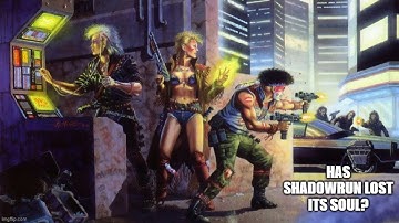 Has Shadowrun Lost Its Soul?