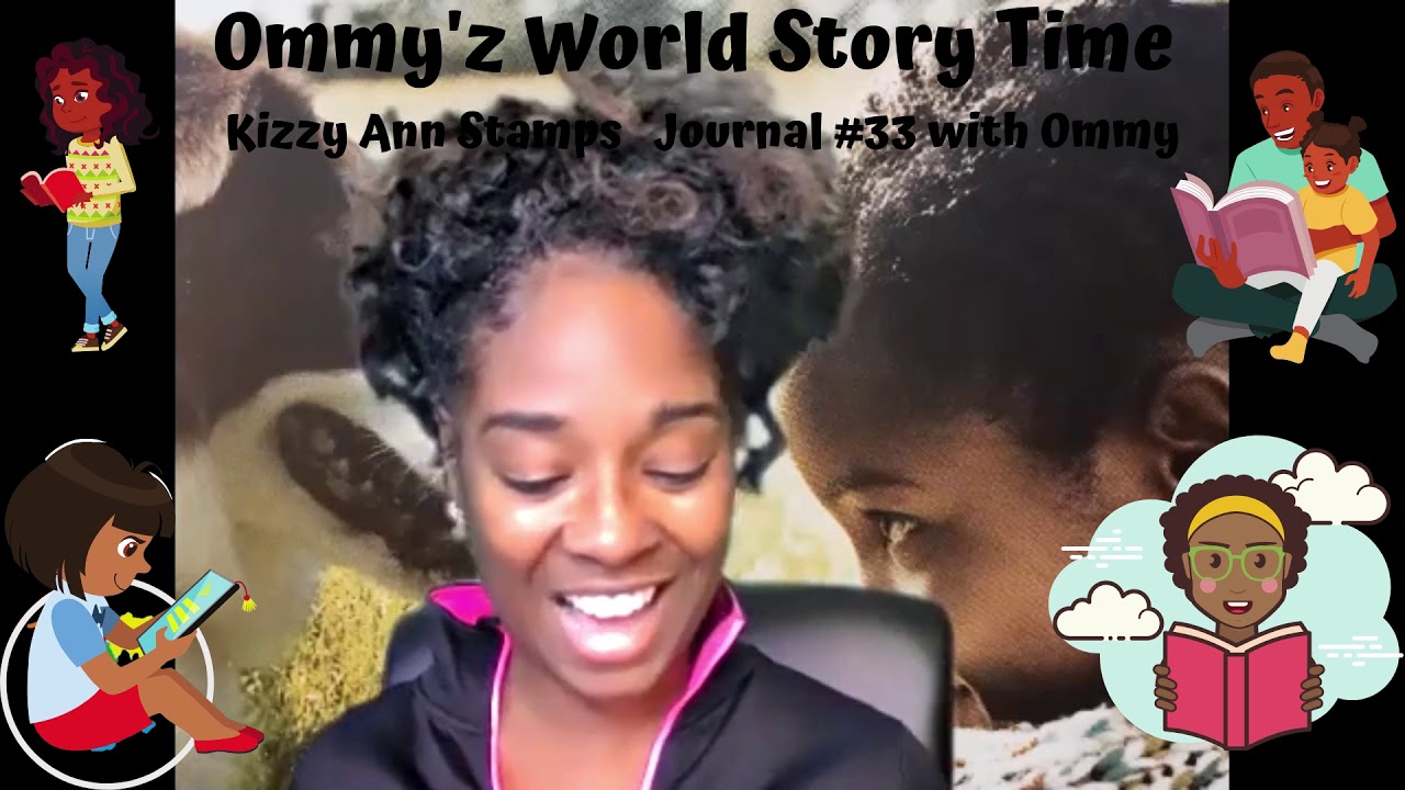 Storytime with Ommy. Kizzy Ann Stamps 33 YouTube