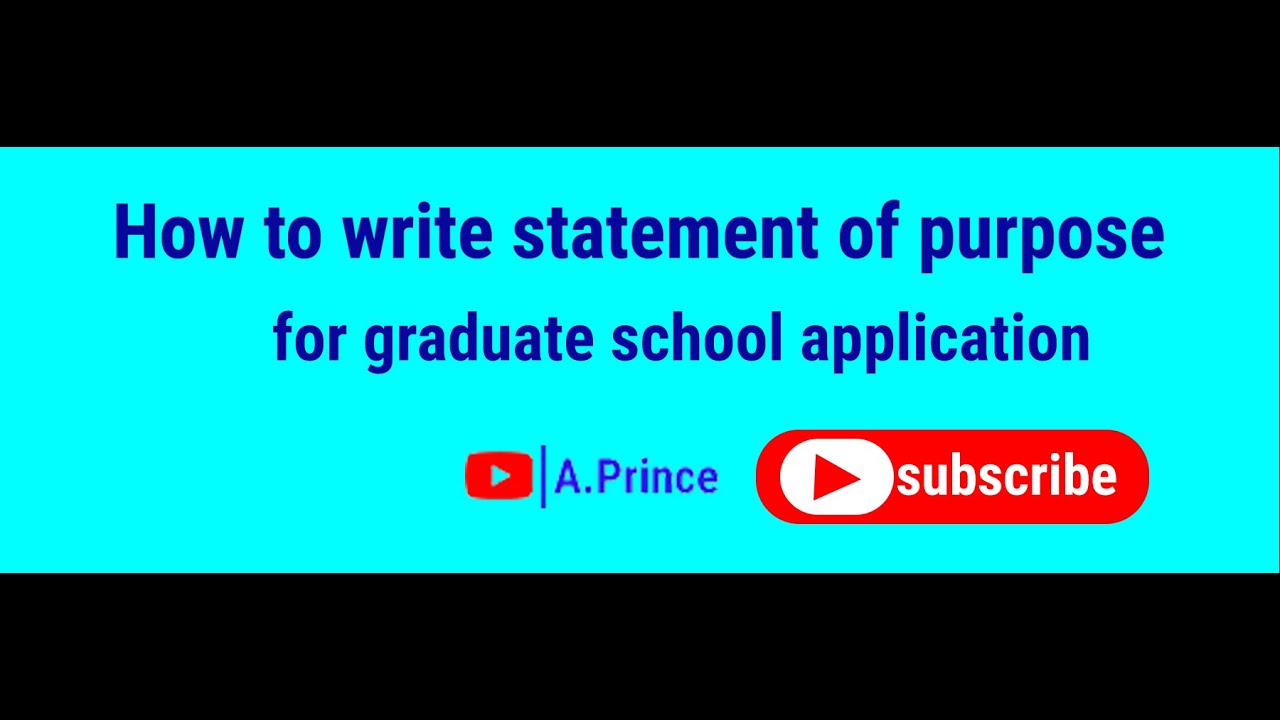 How to write statement of purpose for graduate school application - YouTube