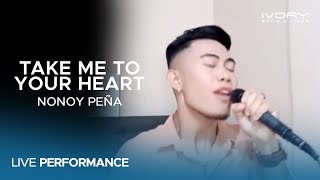 Nonoy Peña - Take Me To Your Heart (Live Performance)