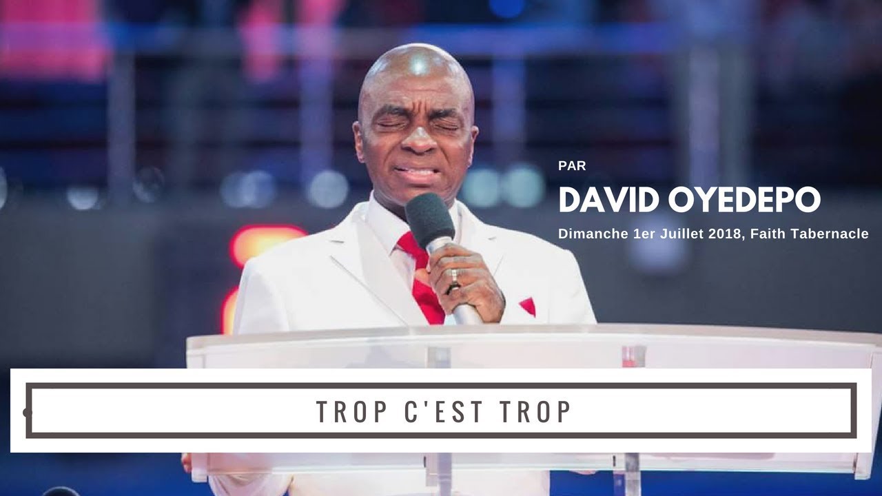 Trop c'est Trop (1) | Bsp David Oyedepo