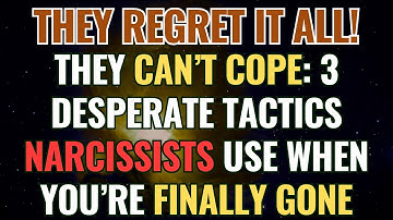 They Can’t Cope: 3 Desperate Tactics Narcissists Use When You’re Finally Gone | NPD | Narcissism