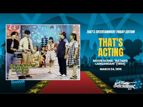 That's Acting (March 24, 1995) – Batang Lansangan