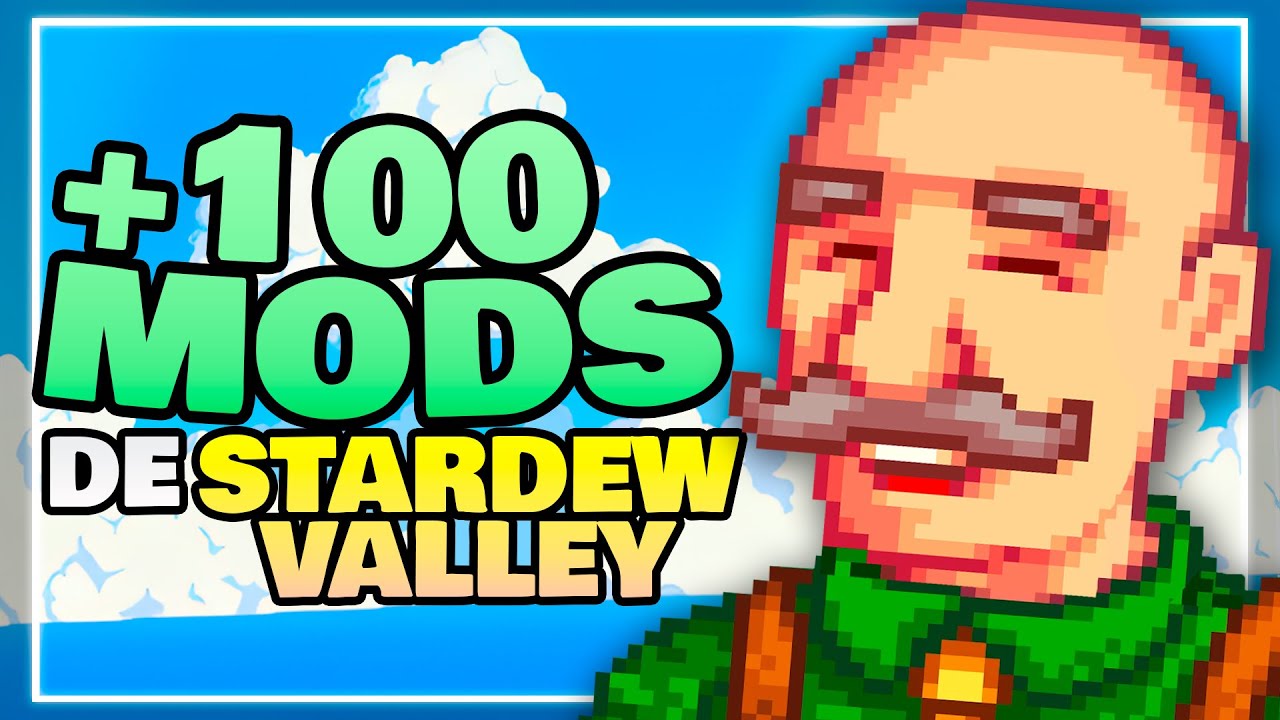 Más de 1 HORA de los mejores MODS para Stardew Valley – Guía definitiva 2025 | Android y PC