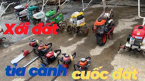 máy cuốc đất - máy xới đất - máy cắt tỉa - hàng nhật bãi I cửa hàng việt anh 0961350530