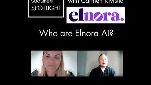 SaaSlife SPOTLIGHT   with Carmen Kivisild, CEO   Elnora AI