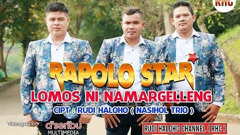 LOMOSNI NA MARGELLENG | CIPT RUDI HALOHO | RAPOLO STAR