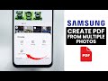 Easily Convert Multiple Photos to PDF on Your Samsung Phone π±