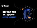 How to Deposit and Withdraw Crypto on Toobit
