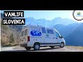 First impressions of Slovenia VANLIFE | Overlanding Around the world drive