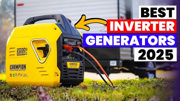 The 6 Best  Inverter Generators 2025 – Reliable Power for Home & Camping