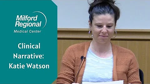 Clinical Narratives: Katie Watson