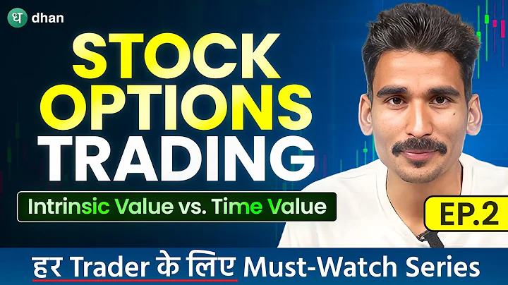 Intrinsic Value vs. Time Value Explained | Episode 2 | Stock Options Trading Series | Dhan