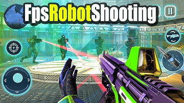 FPS Shooting Games Android-Fps Robot Shooting Games – Counter Terrorist Game - Android GamePlay